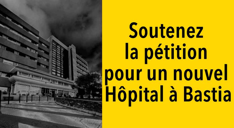 Pour Un Nouvel H Tpital Bastia Soutenez La P Tition Pour Un Nouvel